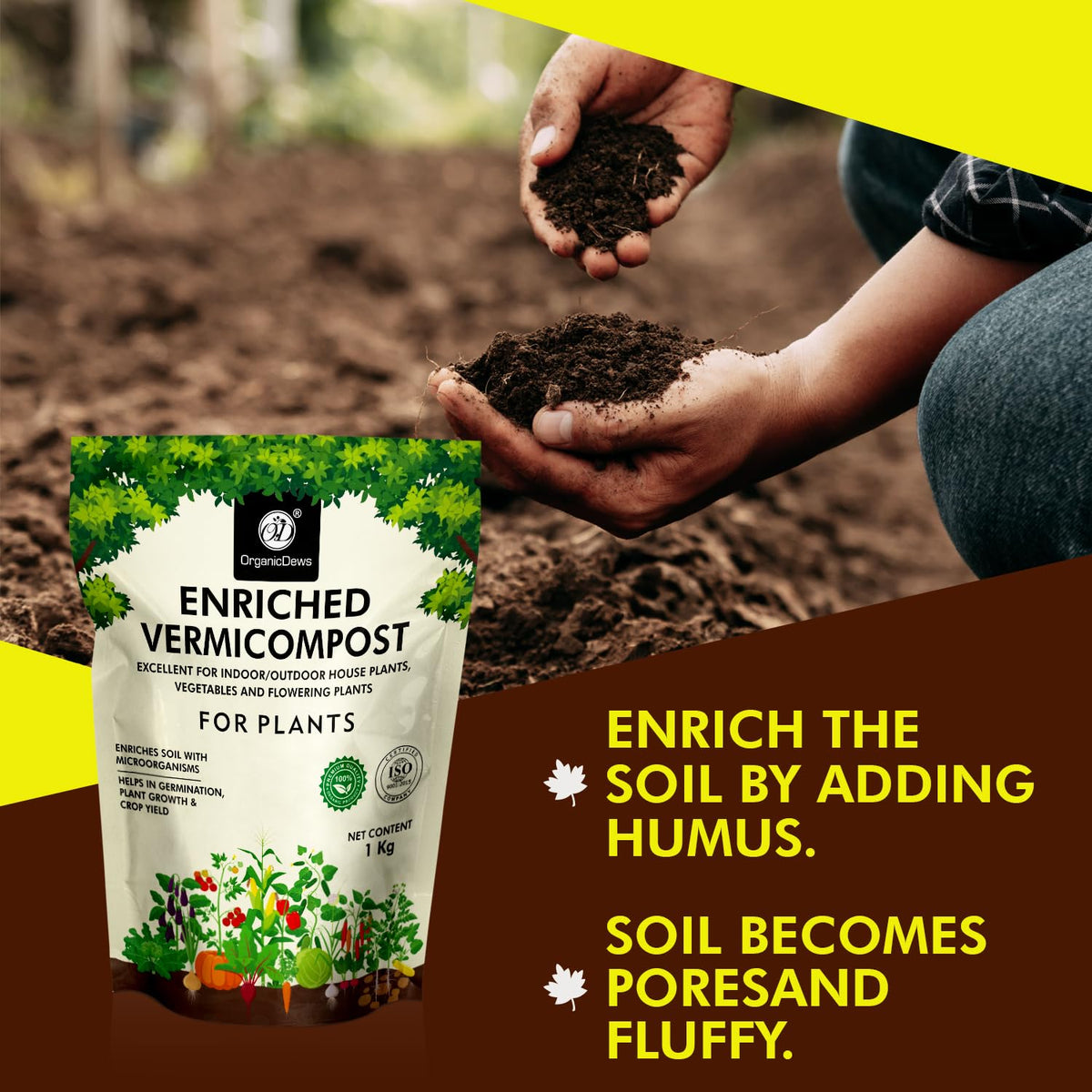 OrganicDews Enriched Vermicompost - Enriched & Fortified with Cow Dung and Bio Fertilizers - For Terrace Gardening, Vegetable/Flower Plants